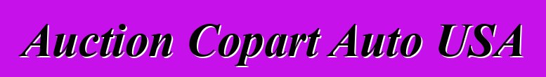 Auction Copart Auto USA