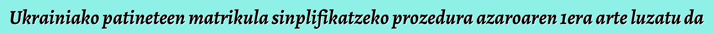 Ukrainiako patineteen matrikula sinplifikatzeko prozedura azaroaren 1era arte luzatu da