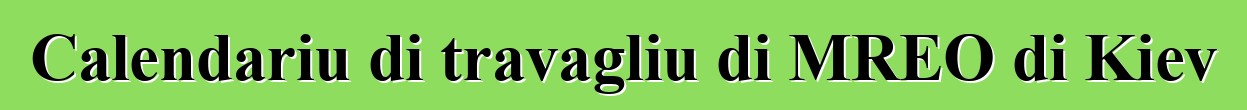 Calendariu di travagliu di MREO di Kiev