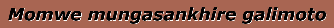 Momwe mungasankhire galimoto