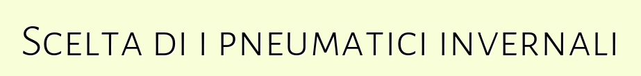 Scelta di i pneumatici invernali