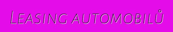 Leasing automobilů