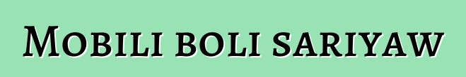 Mobili boli sariyaw