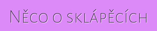 Něco o sklápěcích