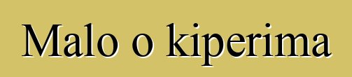 Malo o kiperima