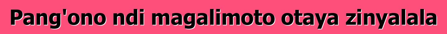 Pang'ono ndi magalimoto otaya zinyalala