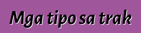 Mga tipo sa trak