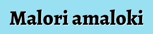 Malori amaloki