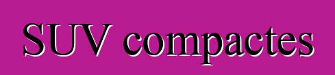 SUV compactes