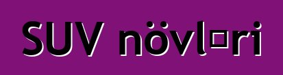SUV növləri