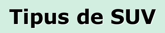 Tipus de SUV