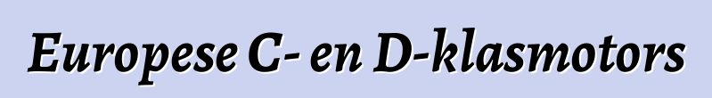 Europese C- en D-klasmotors