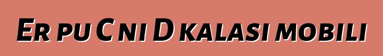 Erɔpu C ni D kalasi mobili