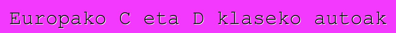 Europako C eta D klaseko autoak