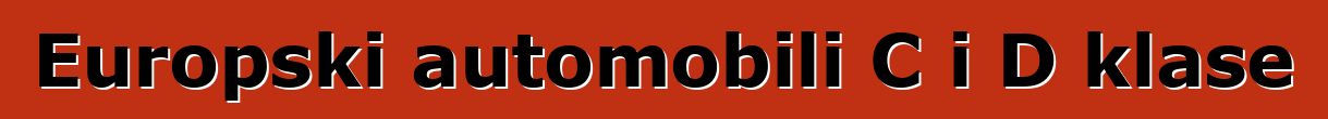 Europski automobili C i D klase