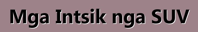 Mga Intsik nga SUV