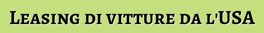 Leasing di vitture da l'USA