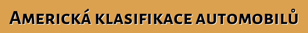 Americká klasifikace automobilů