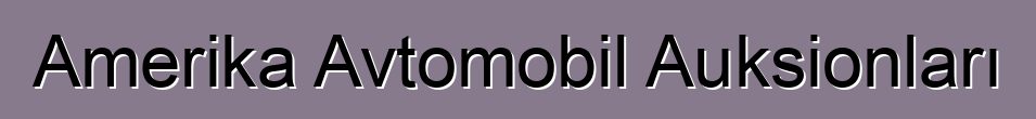 Amerika Avtomobil Auksionları
