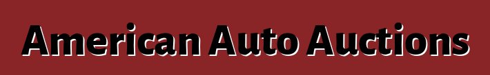 American Auto Auctions