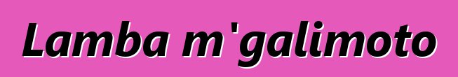 Lamba m'galimoto