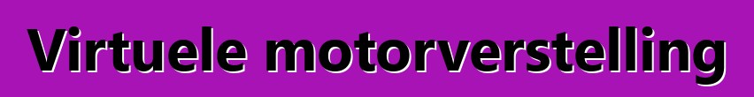 Virtuele motorverstelling