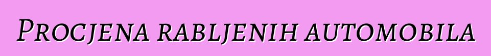 Procjena rabljenih automobila