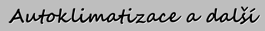 Autoklimatizace a další