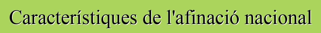 Característiques de l'afinació nacional