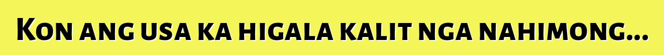 Kon ang usa ka higala kalit nga nahimong...