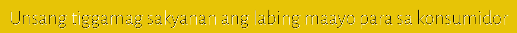 Unsang tiggamag sakyanan ang labing maayo para sa konsumidor