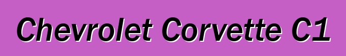 Chevrolet Corvette C1