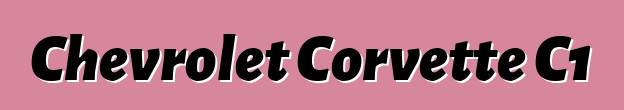 Chevrolet Corvette C1
