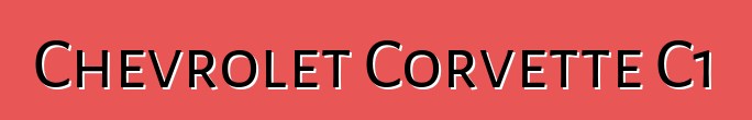 Chevrolet Corvette C1
