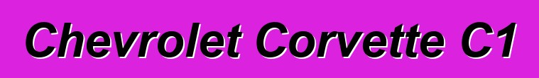 Chevrolet Corvette C1