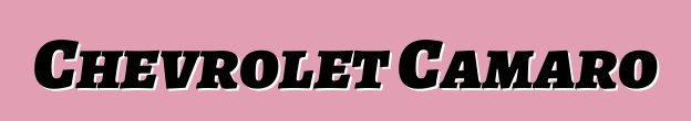 Chevrolet Camaro