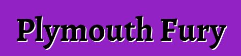 Plymouth Fury