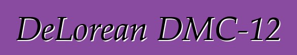 DeLorean DMC-12