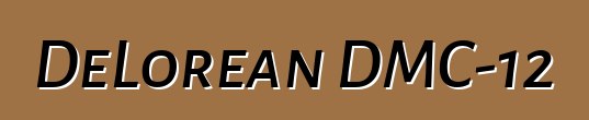 DeLorean DMC-12