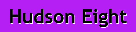 Hudson Eight