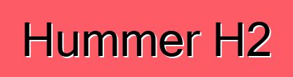 Hummer H2