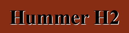 Hummer H2
