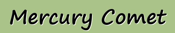 Mercury Comet