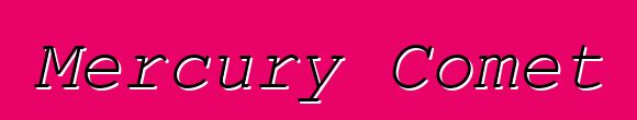 Mercury Comet