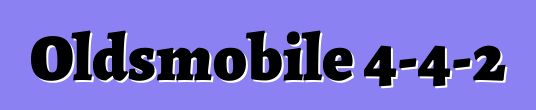 Oldsmobile 4-4-2