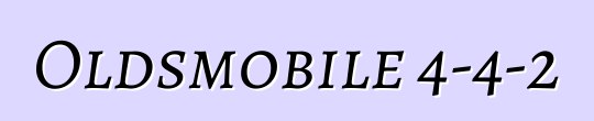 Oldsmobile 4-4-2