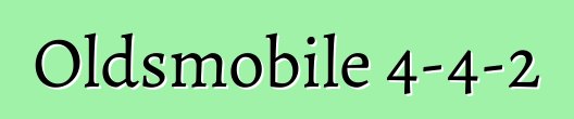 Oldsmobile 4-4-2