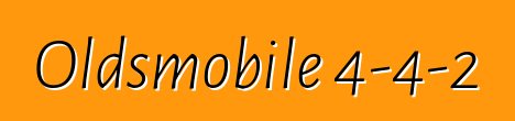 Oldsmobile 4-4-2