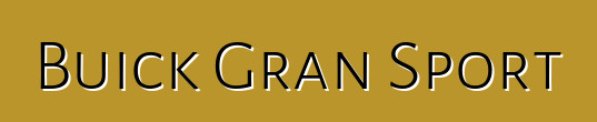 Buick Gran Sport