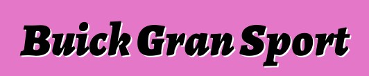 Buick Gran Sport